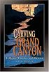Carving Grand Canyon: Evidence, Theories, and Mystery