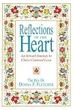 Reflections of the Heart: An Inward Journey to Christ Centered Love