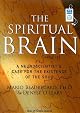 The Spiritual Brain: A Neuroscientist's Case for the Existence of the Soul