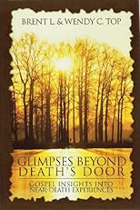 Glimpses Beyond Death's Door