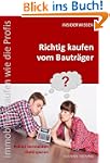 Richtig kaufen vom Bautr�ger * Hauska...