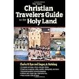 The New Christian Traveler's Guide to the Holy Land