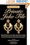 Friars Club Private Joke File: More Than 2,000 Very Naughty Jokes from the Grand Masters of Comedy