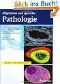 Allgemeine und spezielle Pathologie
