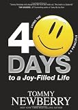40 Days to a Joy-Filled Life: Living the 4:8 Principle