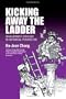 Kicking Away the Ladder: Development Strategy in Historical Perspective