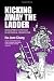 Kicking Away the Ladder