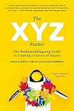 The XYZ Factor: The DoSomething.org Guide to Creating a Culture of Impact