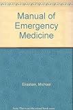 Manual of emergency medicine