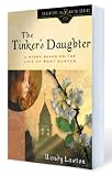 Buy : The Tinker`s Daughter: Based on the Life of Mary Bunyan (Daughters of the Faith Series)
