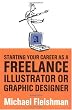 Starting Your Career as a Freelance Illustrator or Graphic Designer