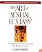 The Art of Sexual Ecstasy: The Path of Sacred Sexuality for Western Lovers