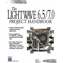 The LightWave 6.5/7.0 Project Handbook (Graphics Series)
