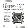 The LightWave 6.5/7.0 Project Handbook (Graphics Series)