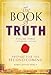 The Book of Truth: Volume 3. 5 September 2012 to 6 June 2013: The Second Coming