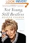 Not Young Still Restless: A Memoir