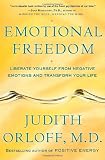 Emotional Freedom: Liberate Yourself from Negative Emotions and Transform Your Life