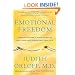 Emotional Freedom: Liberate Yourself from Negative Emotions and Transform Your Life