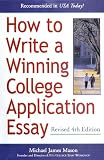 How to Write a Winning College Application Essay, Revised 4th Edition