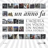 06 APRILE 2010 Un anno fadi Associazione Agor�