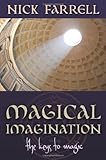 Magical imagination : the keys to magic