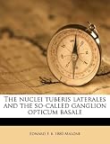 The nuclei tuberis laterales and the so-called ganglion opticum basale