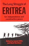 The Long Struggle of Eritrea for Independence and Constructive Peace