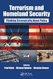 Terrorism and Homeland Security: Thinking Strategically About Policy