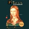 The Virgin Elizabeth: A Novel