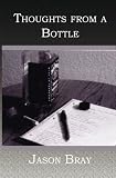 Thoughts from a Bottle