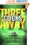 Three Clicks Away: Advice from the Trenches of eCommerce