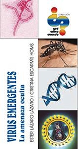 Virus emergentes (¿Qué, cómo, cuando?) (Spanish Edition)