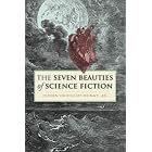 The Seven Beauties of Science Fiction by Istvan Csicsery-Ronay Jr.