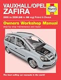 Vauxhall/Opel Zafira Petrol and Diesel Service and Repair Manual: 2005 to 2009 (Haynes Service and Repair Manuals)