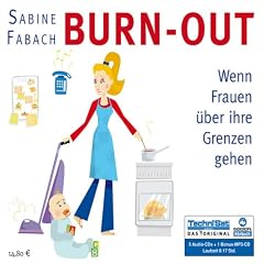Burn-out: Wenn Frauen �ber ihre Grenzen gehen