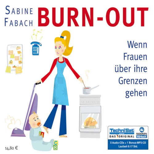 Buch - Cover Burn-out: Wenn Frauen über ihre Grenzen gehen - Sabine Fabach - Radioropa Hörbuch-Divisio