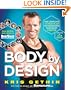 Body By Design: The Complete 12-Week Plan to Transform Your Body Forever