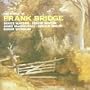 The Songs of Frank Bridge