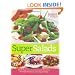 Super Salads: More than 250 Super-Easy Recipes for Super Nutrition and Super Flavor