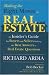 Making the Right Moves in Real Estate: An Insider's Guide for Buyers and Sellers Seeking the Best Answers to Real Estate Questions by Richard Ardia