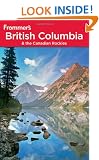 Frommer's British Columbia and the Canadian Rockies