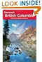 Frommer's British Columbia and the Canadian Rockies (Sixth Edition)