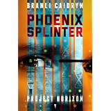 Phoenix Splinter