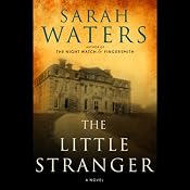 The Little Stranger | [Sarah Waters]
