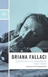 Lettera a un bambino mai nato (Opere di Oriana Fallaci) (Italian Edition)