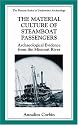 The Material Culture of Steamboat Passengers - Archaeological Evidence from the Missouri River (THE PLENUM SERIES IN UNDERWATER ARCHAEOLOGY) (The Springer Series in Underwater Archaeology)
