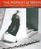 The Moment of Seeing: Minor White at the California School of Fine Arts