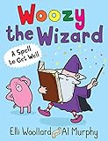 Woozy the Wizard : a spell to get well