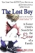The Lost Boy: A Foster Child's Search for the Love of a Family
