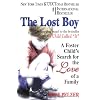 The Lost Boy: A Foster Child's Search for the Love of a Family